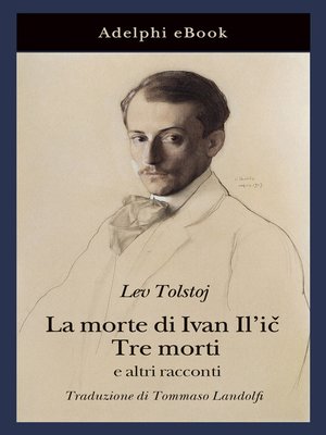 cover image of La morte di Ivan Il'ič · Tre morti